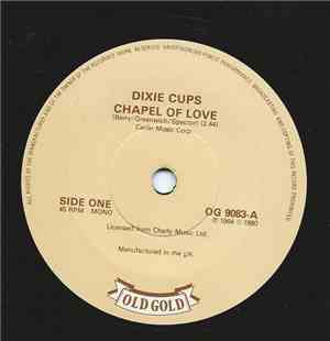 The Dixie Cups - Chapel Of Love / Iko Iko