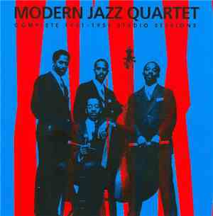 The Modern Jazz Quartet - Complete 1951-1953 Studio Sessions