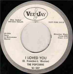 The Popcorns - I Loved You