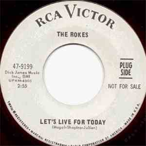 The Rokes - Let's Live For Today / I'll Change My Papers