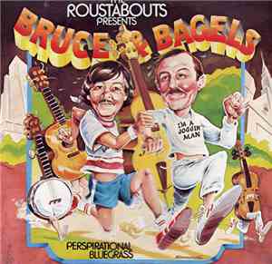 The Roustabouts  - Bruce & Bagels