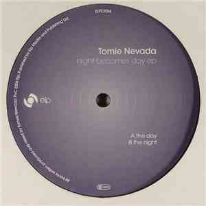 Tomie Nevada - Night Becomes Day EP