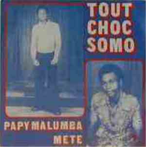 Tout Choc Somo - Papy Malumba Mete