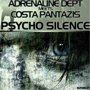 Adrenaline Dept. Meets Costa Pantazis - Psycho Silence