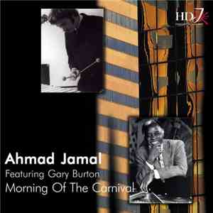 Ahmad Jamal Featuring Gary Burton - Morning Of The Carnival