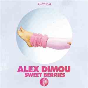 Alex Dimou - Sweet Berries EP