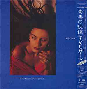 Anne Pigalle - Everything Could Be So Perfect...
