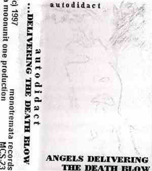 Autodidact  - Angels Delivering The Death Blow