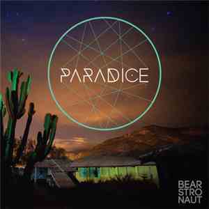 Bearstronaut - Paradice