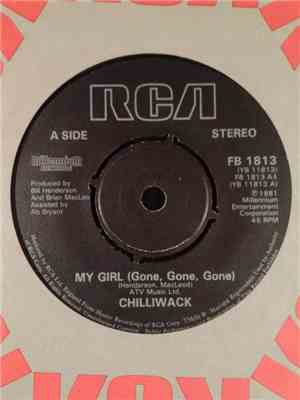 Chilliwack - My Girl (Gone, Gone, Gone)