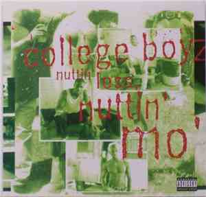 College Boyz - Nuttin' Less, Nuttin' Mo'
