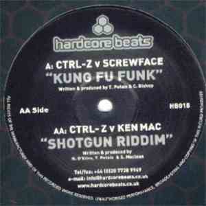 CTRL-Z  / Ken Mac / Screwface  - Kung Fu Funk / Shotgun Riddim