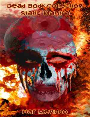 Dead Body Collection / Static Mantra - Har Megiddo