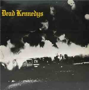 Dead Kennedys - Fresh Fruit For Rotting Vegetables