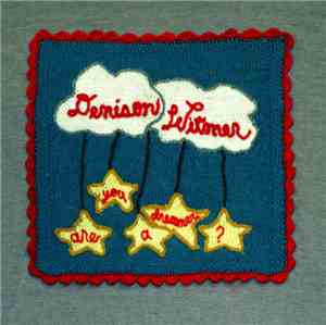 Denison Witmer - Are You a Dreamer