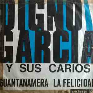 Digno Garcia - Guantanamera / La Felicidad