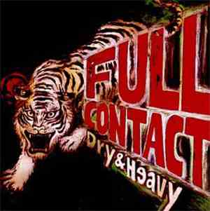 Dry & Heavy - Full Contact