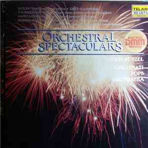 Erich Kunzel, Cincinnati Pops Orchestra - Orchestral Spectaculars