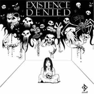 Existence Denied  - Nightmares & Daydreams