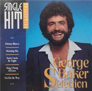George Baker Selection - Single Hit Collection