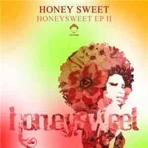 Honey Sweet Feat. Cindy Mizelle - Honeysweet EP II