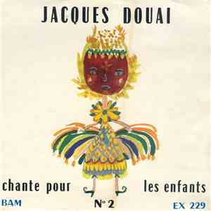 Jacques Douai - Chante Pour Les Enfants – N° 2