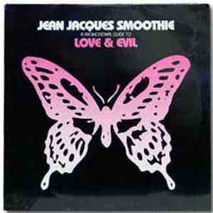 Jean Jacques Smoothie - Love & Evil