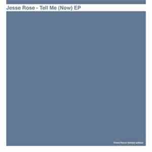 Jesse Rose - Tell Me (Now) EP