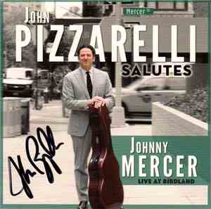 John Pizzarelli - John Pizzarelli Salutes Johnny Mercer - Live At Birdland