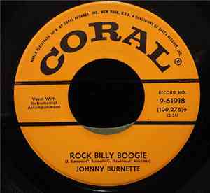 Johnny Burnette - Rock Billy Boogie / If You Want It Enough