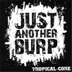 Just Another Burp - Tropical-Core