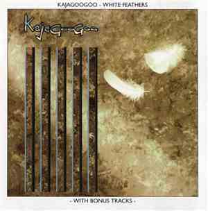 Kajagoogoo - White Feathers
