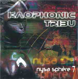 Kaophonic Tribu - Nysa Sphère 7