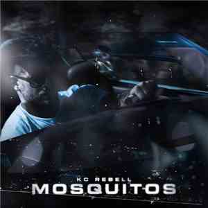 KC Rebell - Mosquitos