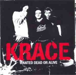 Krace - Wanted Dead Or Alive