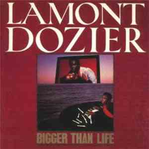 Lamont Dozier - Bigger Than Life
