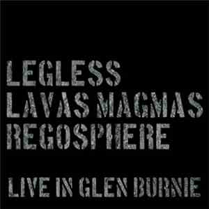 Legless / Lavas Magmas / Regosphere - Live In Glen Burnie