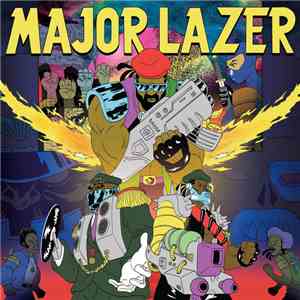 Major Lazer - Free The Universe
