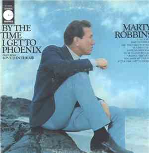 Marty Robbins - By The Time I Get To Phoenix