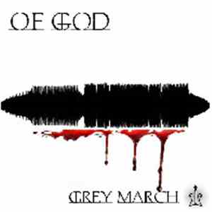 Of God - Grey March