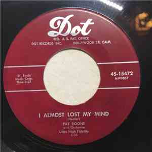 Pat Boone - I Almost Lost My Mind