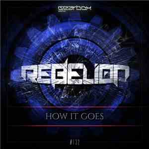 Rebelion  - How It Goes