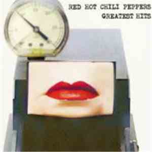 Red Hot Chili Peppers - Greatest Hits