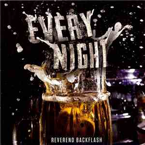 Reverend Backflash - Every Night