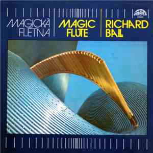 Richard Ball - Magická Flétna - Magic Flute