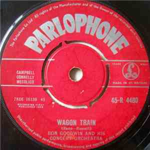 Ron Goodwin And His Orchestra - Wagon Train / Josita