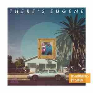 Sango  - There's Eugene