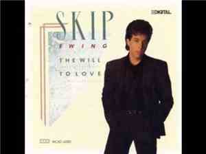 Skip Ewing - The Will To Love