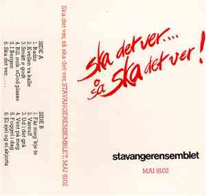 Stavangerensemblet - Ska Det Ver... Så Ska Det Ver!