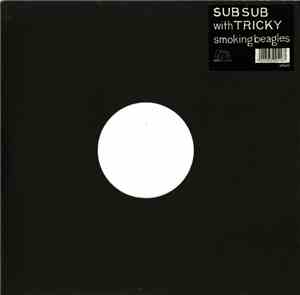 Sub Sub With Tricky - Smoking Beagles